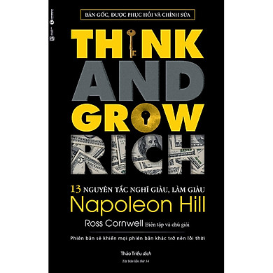Think And Grow Rich – 13 Nguyên Tắc Nghĩ Giàu, Làm Giàu (Tái Bản)