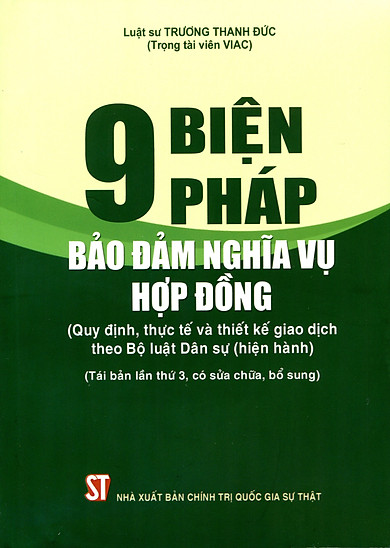 9 Biện Pháp Bảo Đảm Nghĩa Vụ Hợp Đồng (Quy Định, Thực Tế Và Thiết Kế Giao Dịch Theo Bộ Luật Dân Sự Hiện Hành Năm 2015)