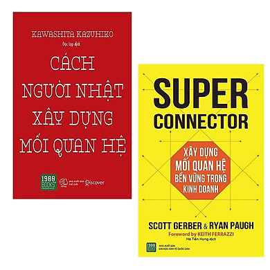 

Combo Sách Tạo Dựng Mối Quan Hệ Trong Công Việc và Cuộc Sồng: Xây Dựng Mối Quan Hệ Bền Vững Trong Kinh Doanh + Cách Người Nhật Xây Dựng Mối Quan Hệ (Tái Bản)