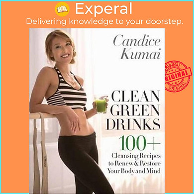 Sách – Clean Green Drinks by Candice Kumai (US edition, hardcover)