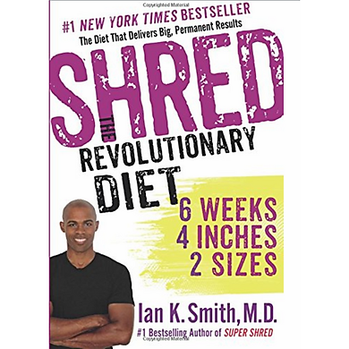 Shred: The Revolutionary Diet: 6 Weeks 4 Inches 2 Sizes