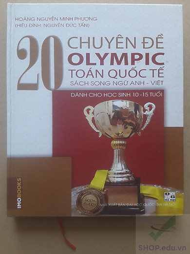 20 chuyên đề Olympic Toán Quốc Tế (song ngữ Anh -Việt) – Bìa cứng