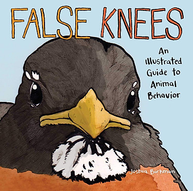 False Knees: An Illustrated Guide To Animal Behavior - Link Mua