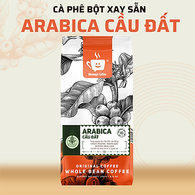 Cà Phê Arabica Cầu Đất Nguyên Chất Rang Mộc Đặc Biệt, Hậu Vị Ngọt Đậm Hương Trái Cây, Hạt Pha Máy Xay Pha Phin Ngon Từ Nông Trại Message Coffee