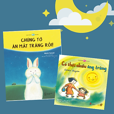 “Ông Trăng Ơi!” – Combo 2 cuốn Ehon đặc biệt cho mùa Trung Thu. Bao gồm: Có thật nhiều ông trăng và Chúng tớ ăn mất Trăng rồi.