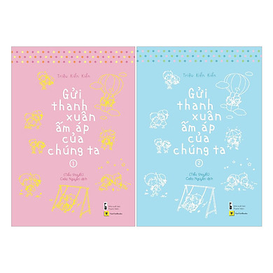 Gửi Thanh Xuân Ấm Áp Của Chúng Ta (Tập 1 Và 2) – – top1shop