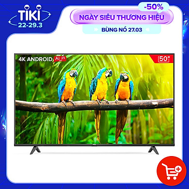 Android Tivi TCL 4K 65 inch 65T65 – Hàng chính hãng – Giao tại Hà Nội và 1 số tỉnh toàn quốc
