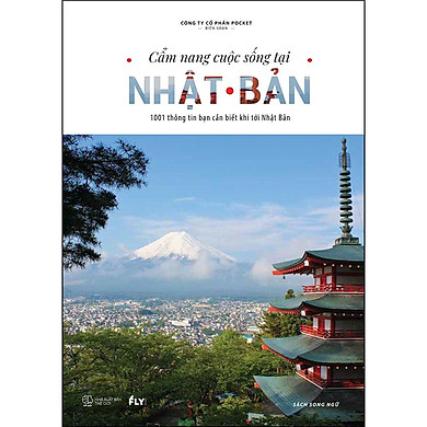 Cẩm Nang Cuộc Sống Tại Nhật Bản – 1001 Thông Tin Bạn Cần Biết Khi Tới Nhật Bản (Sách Song Ngữ)