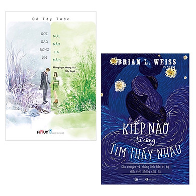 Combo 2 Cuốn Tiểu Thuyết Hay : Nơi Nào Đông Ấm, Nơi Nào Hạ Mát + Kiếp Nào Ta Cũng Tìm Thấy Nhau (Tặng kèm Bookmark thiết kế AHA) – – top1shop