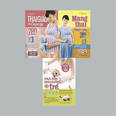 COMBO : THAI GIÁO THEO CHUYÊN GIA + MANG THAI THÀNH CÔNG + THỰC ĐƠN DINH DƯỠNG CHO TRẺ TỪ 0-3 TUỔI