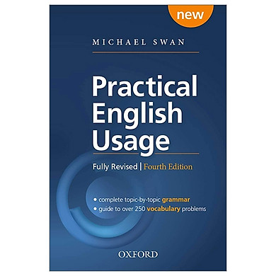 Practical English Usage, 4th edition: Paperback: Michael Swan’s Guide To Problems In English