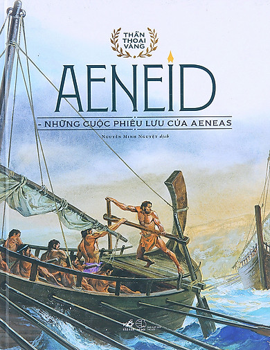 Bộ Thần Thoại Vàng – Những Cuộc Phiêu Lưu Của Aeneas