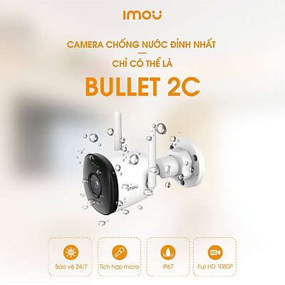 Camera Imou Bullet 2C - Giải Pháp Giám Sát Hiện Đại và An Toàn