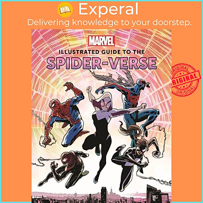 Mua Sách - Marvel: Illustrated Guide to the Spider-Verse by Marc Sumerak  (UK edition, hardcover) tại Experal
