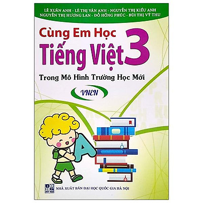 CHUYÊN ĐỀ DẠY HỌC MÔN TOÁN TIẾNG VIỆT LỚP 2 THEO MÔ HÌNH TRƯỜNG HỌC MỚI  VNEN