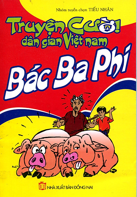 Truyện Cười Dan Gian Việt Nam Bac Ba Phi Tiki