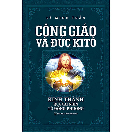 

Công Giáo Và Đức KiTô ( Tái Bản) | Tiki