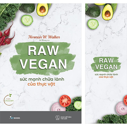 Bìa sách " Raw Vegan- Sức mạnh chữa lành của thực vật"