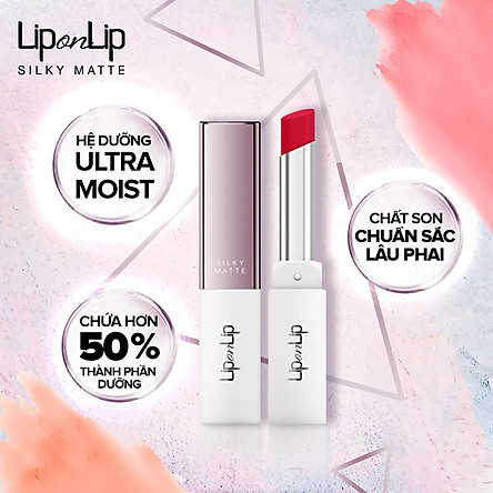 Son Lì Siêu Mịn Dưỡng Tối Ưu Lip On Lip Silky Matte 2.2g