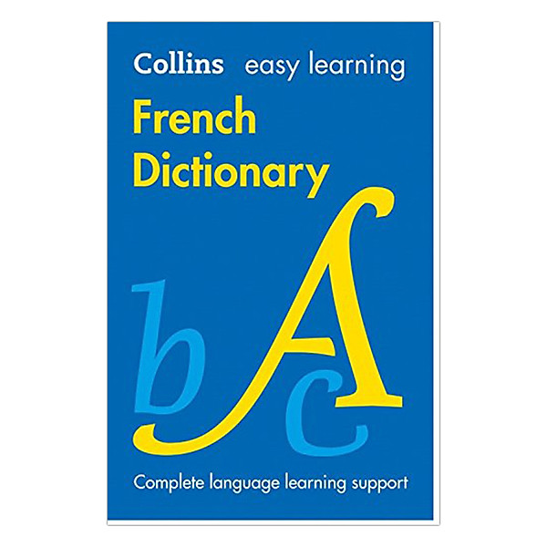 Từ điển - Collins Easy Learning : Easy Learning French Dictionary