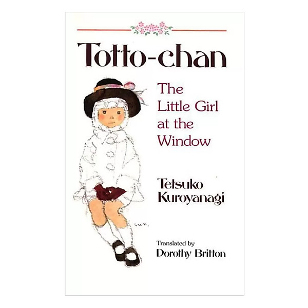 Sách Totto-Chan : The Little Girl At The Window by Tetsuko Kuroyanagi