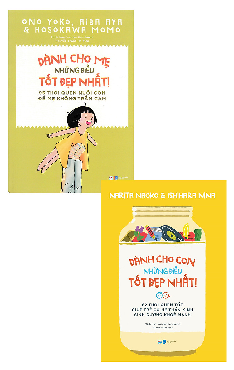 Combo Dành Cho Con Những Điều Tốt Đẹp Nhất - 62 Thói Quen Tốt Giúp Trẻ Có Hệ Thần Kinh Sinh Dưỡng Khỏe Mạnh + 95 Thói Quen Nuôi Con Để Mẹ Không Trầm Cảm (Bộ 2 Cuốn)