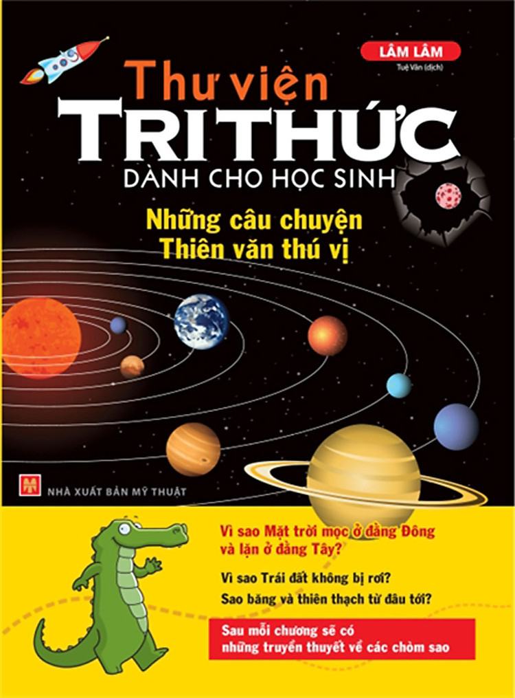 Thư Viện Tri Thức Dành Cho Học Sinh - Những Câu Chuyện Thiên Văn Thú Vị