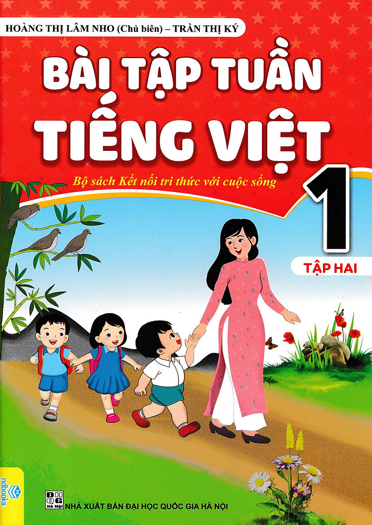 Bài Tập Tuần Tiếng Việt 1 - Tập 2 (Bộ Sách Kết Nối Tri Thức Với Cuộc Sông - ND)