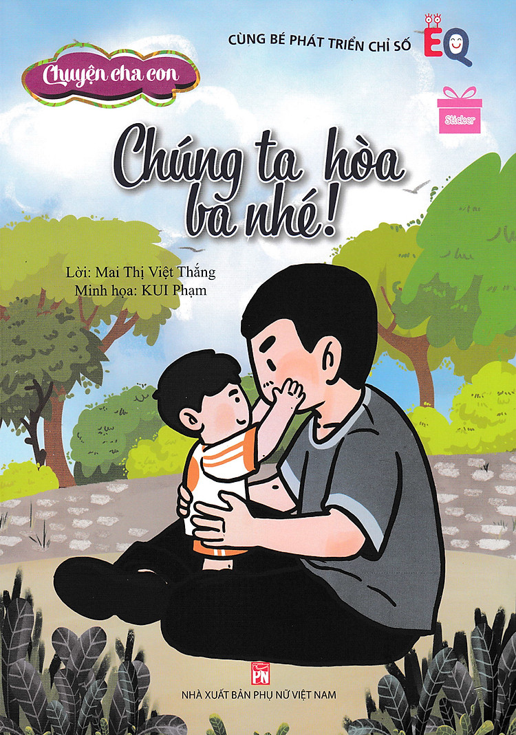 Cùng Bé Phát Triển Chỉ Số EQ - Chuyện Cha Con - Chúng Ta Hòa Ba Nhé!