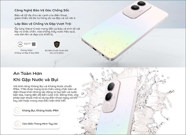 Vivo Y19s có khả năng kháng nước và bụi chuẩn IP64 Vivo Y19s có khả năng kháng nước và bụi chuẩn IP64