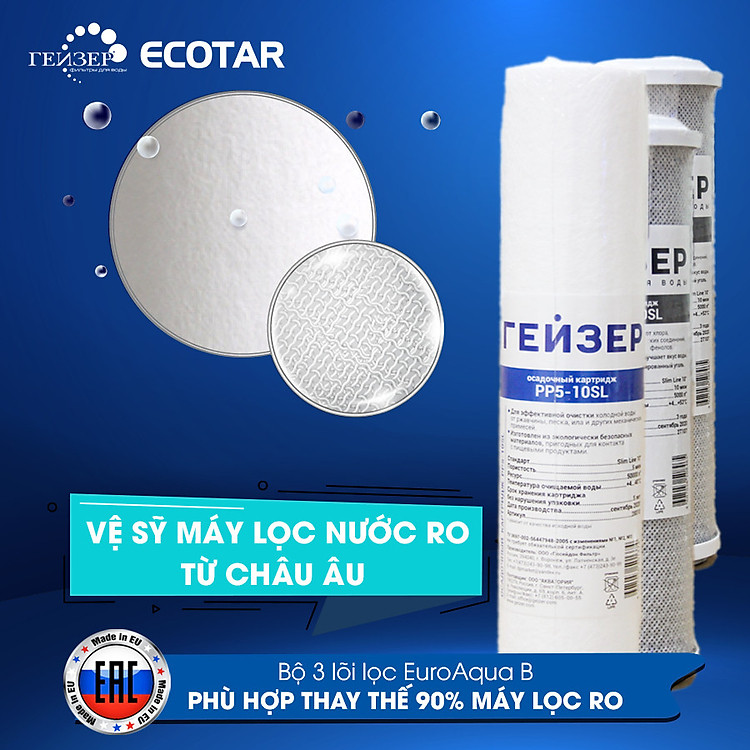 Bộ 3 lõi lọc EuroAqua B đạt tiêu chuẩn Châu Âu