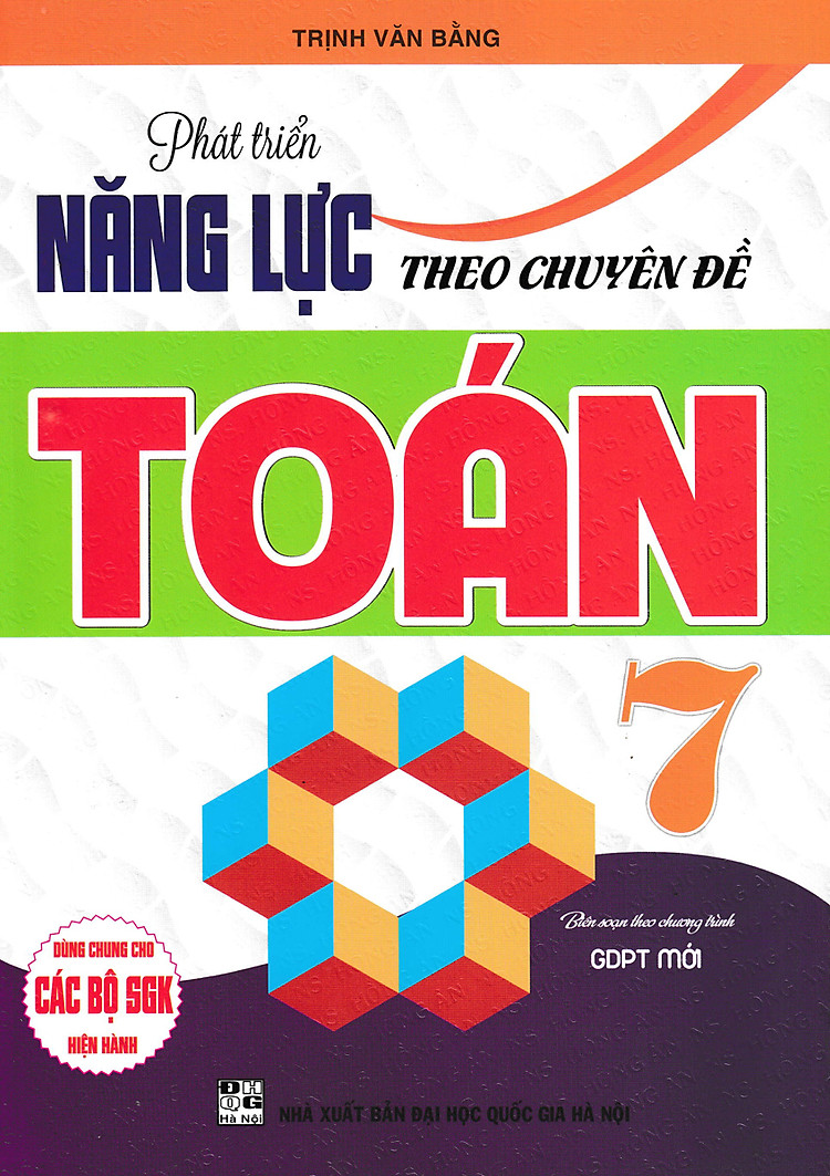 Phát Triển Năng Lực Theo Chuyên Đề Toán 7 (Biên Soạn Theo Chương Trình GDPT Mới)