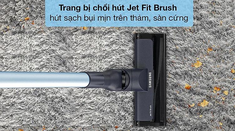 Máy hút bụi cầm tay Samsung VS15A6031R1/SV - Chổi hút Jet Fit Brush hút sạch bụi mịn trên thảm dễ dàng như hút trên sàn cứng
