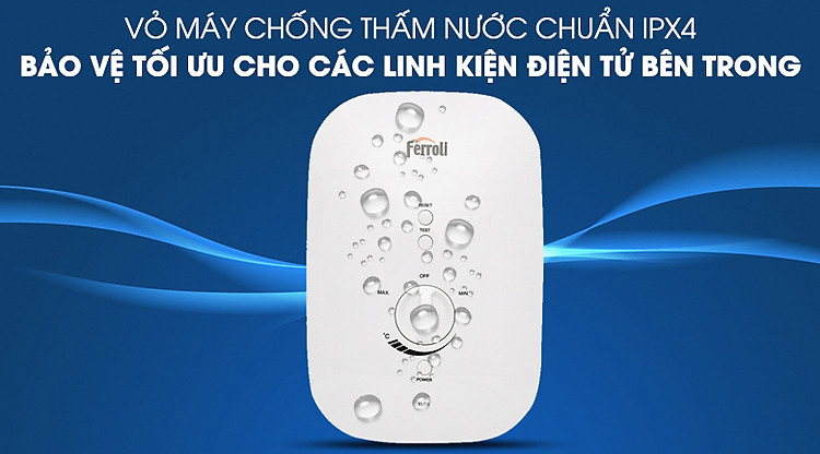 Lớp vỏ bên ngoài chống thấm chuẩn IPX4 - Máy nước nóng Ferroli Divo SSN 4.5S 4500W