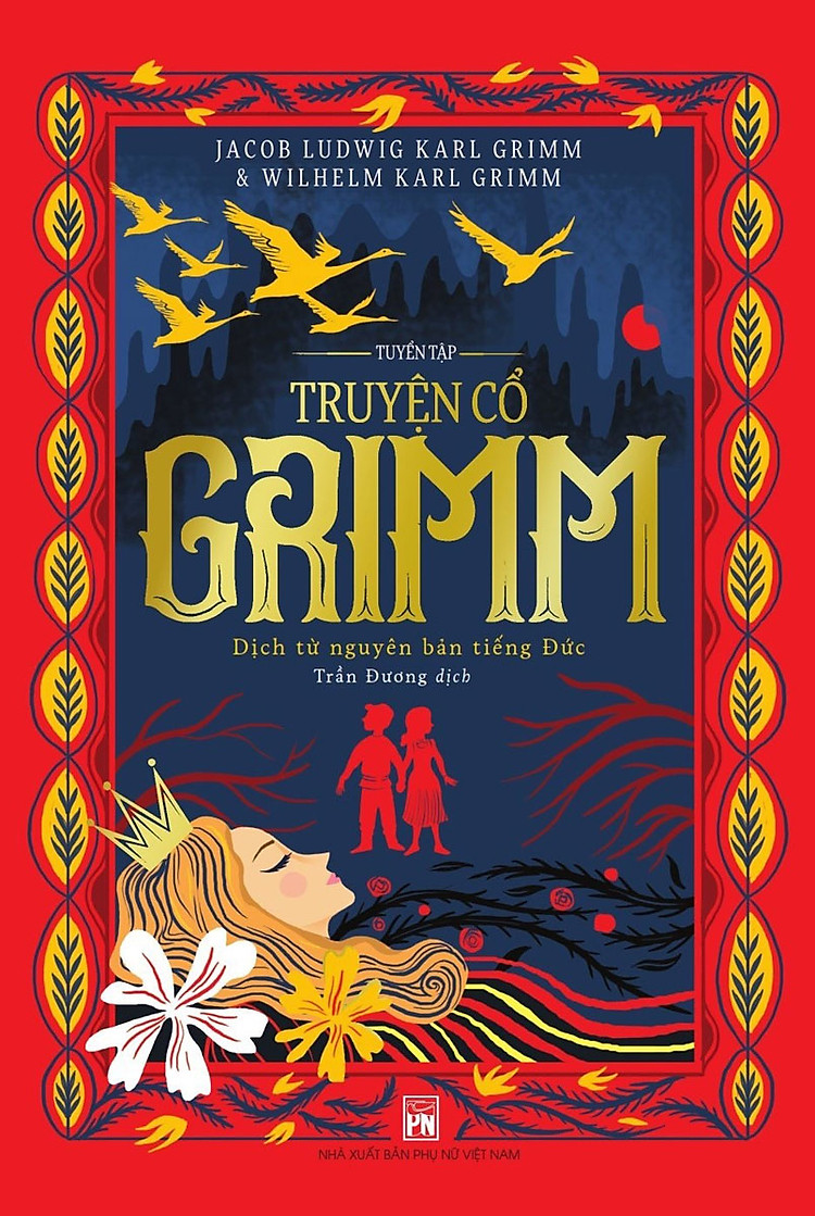 Tuyển Tập Truyện Cổ Grimm (Dịch Từ Nguyên Bản Tiếng Đức)