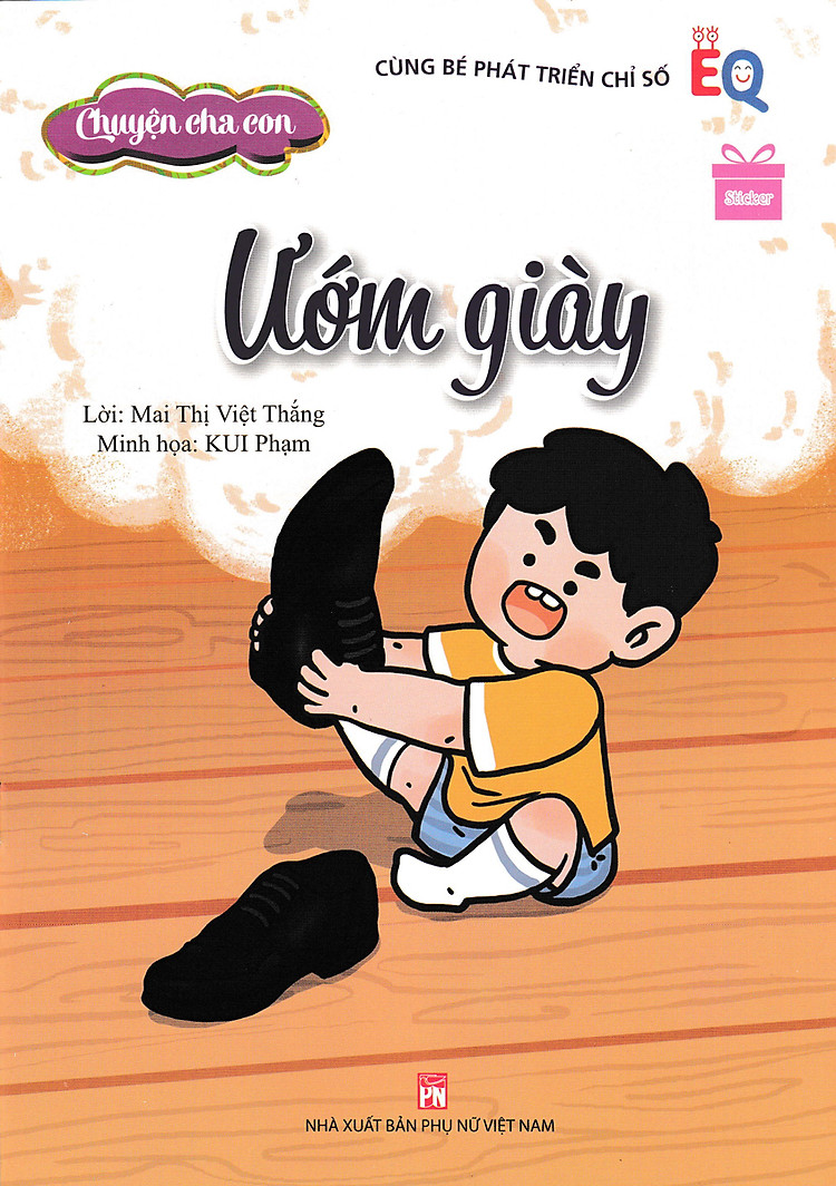 Chuyện Cha Con - Cùng Bé Phát Triển Chỉ Số EQ - Ướm Giày