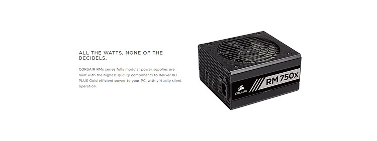  Nguồn Corsair RM750x 750W (80 Plus Gold/ Màu Đen/Full Modul) giới thiệu