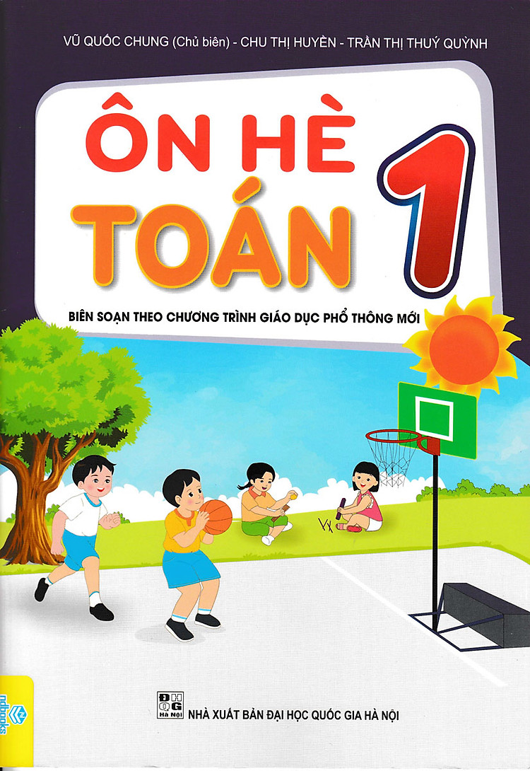 Ôn Hè Toán 1 - Kết Nối (Biên Soạn Theo Chương Trình Giáo Dục Phổ Thông Mới - ND)