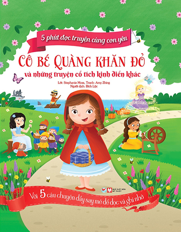 5 Phút Đọc Truyện Cùng Con Yêu - Cô Bé Quàng Khăn Đỏ Và Những Truyện Cổ Tích Kinh Điển Khác