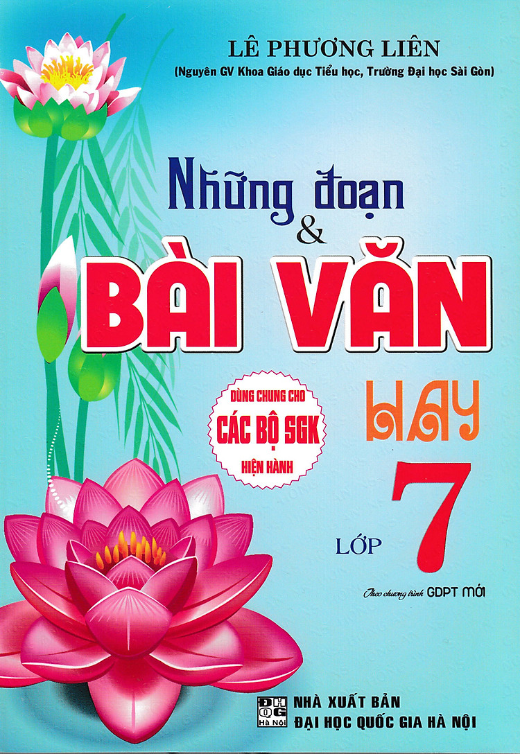 Những Đoạn & Bài Văn Hay Lớp 7 (Theo Chương Trình GDPT Mới)