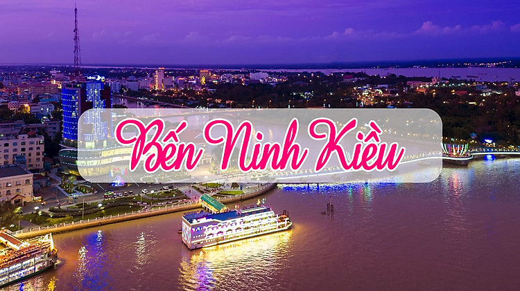 Bến Ninh Kiều Cần Thơ