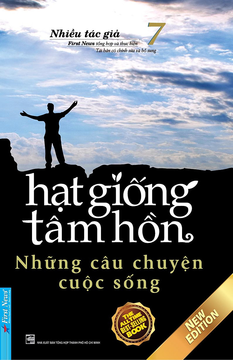 Hạt Giống Tâm Hồn 7: Những Câu Chuyện Cuộc Sống - First News - Trí Việt