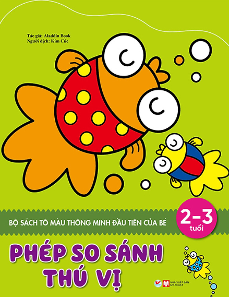 Sách Tô Màu Thông Minh Đầu Tiên Của Bé - Phép So Sánh Thú Vị (2 - 3 Tuổi)