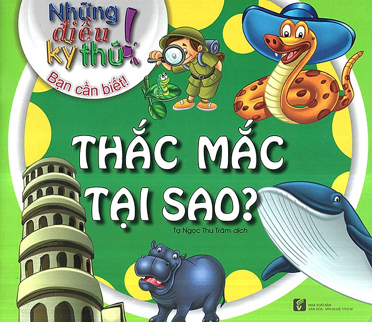Những Điều Kỳ Thú - Thắc Mắc Tại Sao