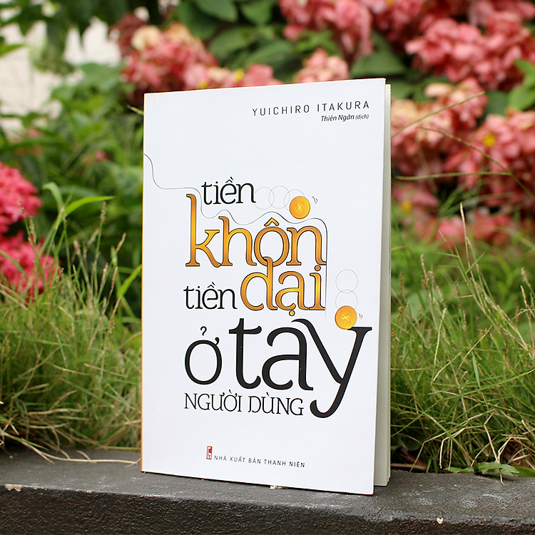 Sách: Tiền Khôn - Tiền Dại ở Tay Người Dùng