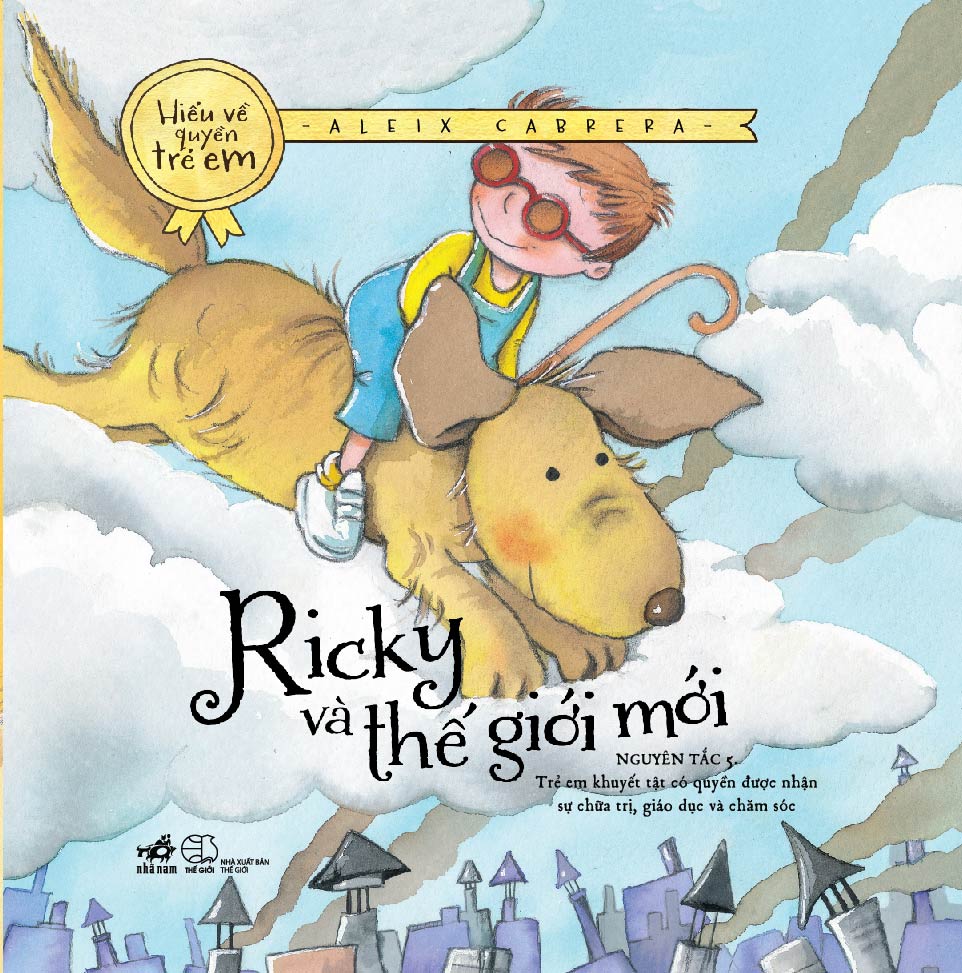 Bộ Sách Hiểu Về Quyền Trẻ Em – Ricky Và Thế Giới