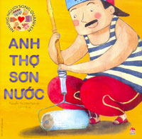 Những Người Sống Quanh Em – Anh Thợ Sơn Nước (Tái Bản 2016)