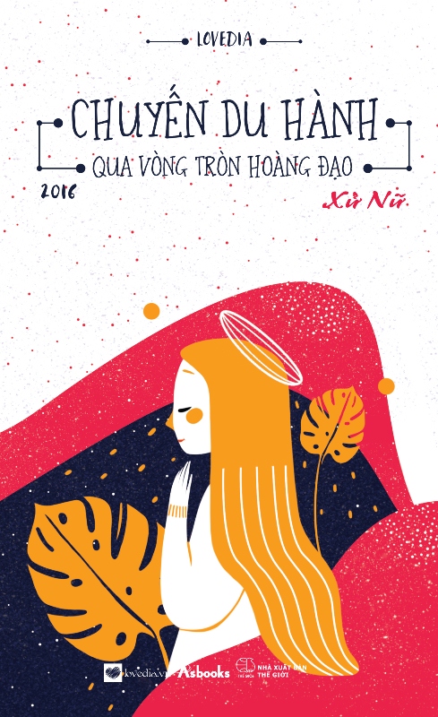 Chuyến Du Hành Qua Vòng Tròn Hoàng Đạo 2016 – Xử Nữ (Tặng Postcard Lịch 2016)