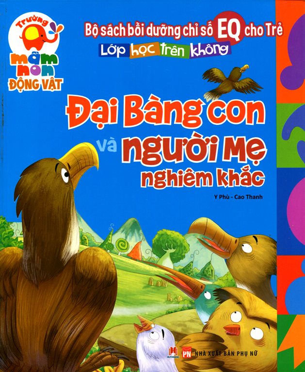 Bồi Dưỡng Chỉ Số EQ Cho Trẻ – Đại Bàng Con Và Người Mẹ Nghiêm Khắc