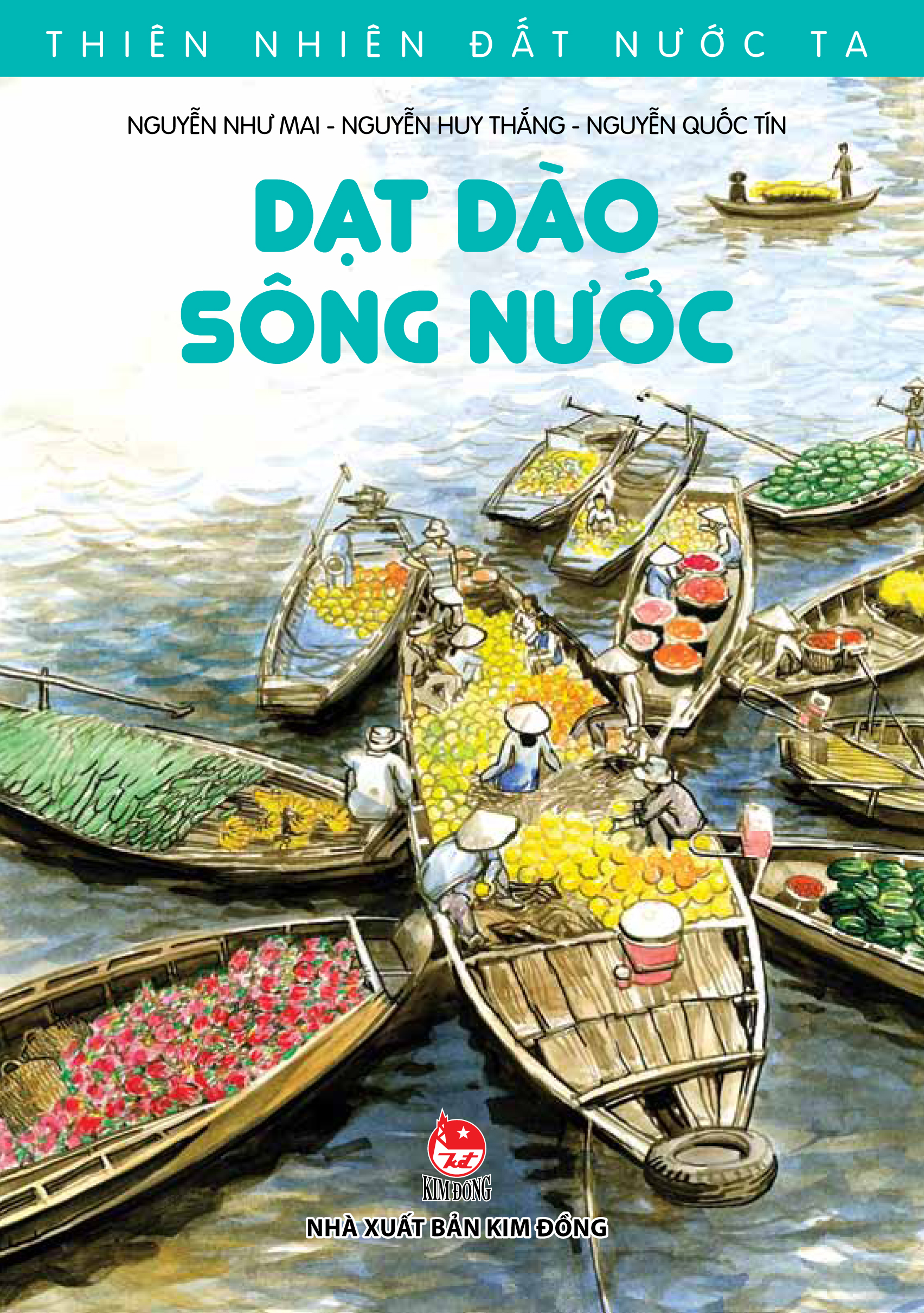 Thiên Nhiên Đất Nước Ta – Dạt Dào Sông Nước